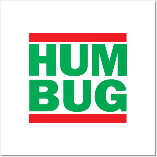 HUM BUG Posters and Art